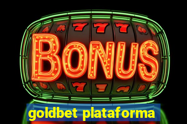 goldbet plataforma